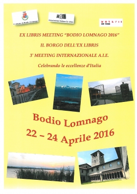 3° MEETING INTERNAZIONALE DELL'EX LIBRIS - BODIO LOMNAGO 2016 - Associaz. Italiana Ex libris